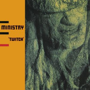 Ministry - Twitch (Reissue) [ CD ]