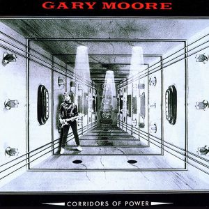 Gary Moore - Corridors Of Power (Remastered) [ CD ]