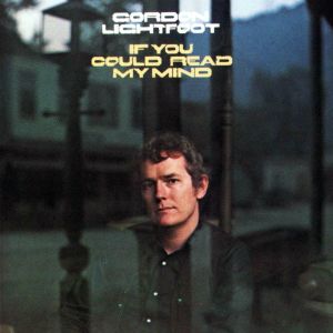 Gordon Lightfoot - If You Could Read My Mind [ CD ]