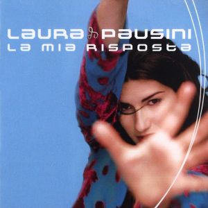 Laura Pausini - La Mia Risposta [ CD ]