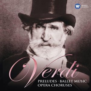 Riccardo Muti - Verdi: Preludes, Ballet Music & Opera Choruses (2CD)