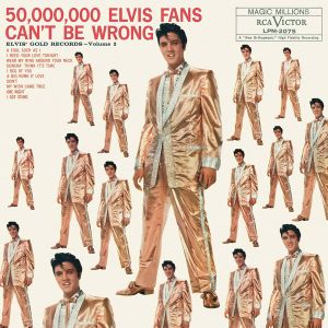 Elvis Presley - 50,000,000 Elvis Fans Can't Be Wrong: Elvis' Gold Records Volume 2 (Vinyl)