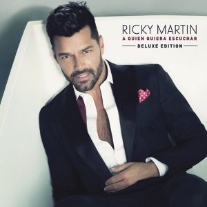 Ricky Martin - A Quien Quiera Escuchar (Deluxe Edition) [ CD ]