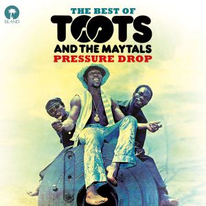Toots & The Maytals - Pressure Drop: Best Of Toots & The Maytals [ CD ]