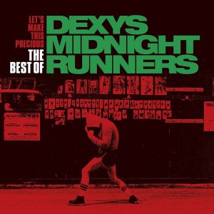 Dexy's Midnight Runners - Let's Make This Precious (The Best Of Dexy's Midnight Runners) [ CD ]