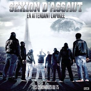 Sexion d'Assaut - Les Chroniques Du 75, En Attendant L'Apoгее [ CD ]