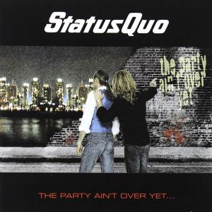 Status Quo - The Party Ain't Over Yet ... [ CD ]