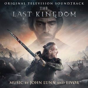 John Lunn and Eivør - The Last Kingdom (Original Television Soundtrack) [ CD ]