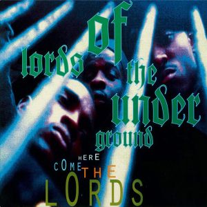 Lords Of The Underground (L.O.T.U.G.) - Here Come The Lords (2 x Vinyl)