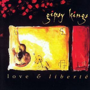 Gipsy Kings - Love & Liberte [ CD ]