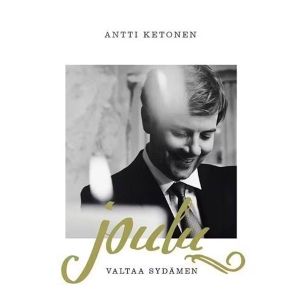 Antti Ketonen - Joulu valtaa sydämen [ CD ]