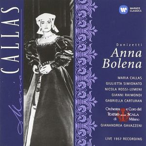 Maria Callas, La Scala Orchestra - Donizetti: Anna Bolena (Teatro Alla Scala-Live) (2CD)