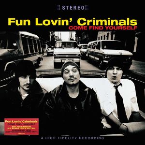 Fun Lovin' Criminals - Come Find Yourself (25th Anniversary Bonus Tracks Edition, Coloured) (2 x Vinyl)