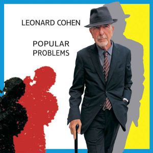 Leonard Cohen - Popular Problems [ CD ]