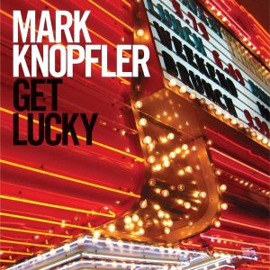 Mark Knopfler - Get Lucky [ CD ]