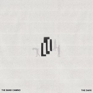 The Band Camino - The Dark (Vinyl)