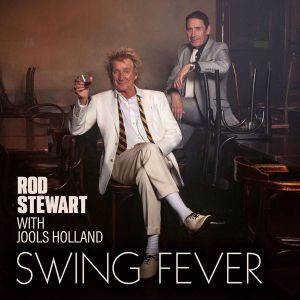 Rod Stewart with Jools Holland - Swing Fever (Vinyl)