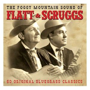 Flatt & Scruggs - The Foggy Mountain Sound Of Flatt & Scruggs (2CD)