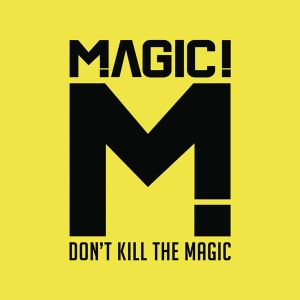 MAGIC! - Don't Kill The Magic [ CD ]