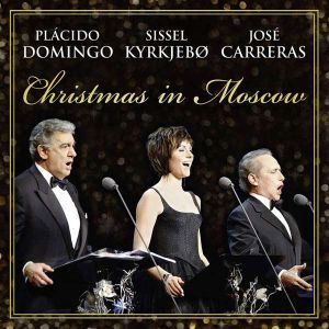 Placido Domingo, Sissel Kyrkjebo, Jose Carreras - Christmas In Moscow [ CD ]