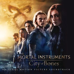 The Mortal Instruments: City Of Bones (Original Motion Picture Soundtrack) - Various [ CD ]