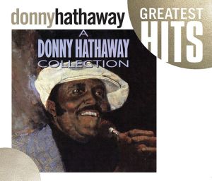 Donny Hathaway - A Donny Hathaway Collection [ CD ]