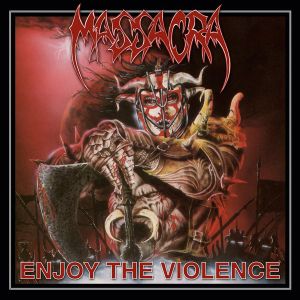 Massacra - Enjoy The Violence (Re-Issue + Bonus) [ CD ]