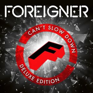 Foreigner - Can't Slow Down (Limited Deluxe Edition) (Digipack) (2CD)