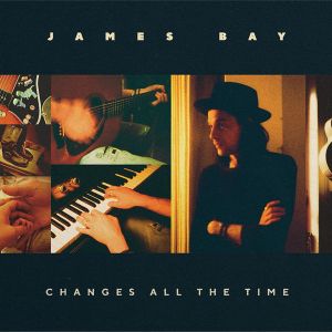 James Bay - Changes All The Time (Digisleeve) [ CD ]