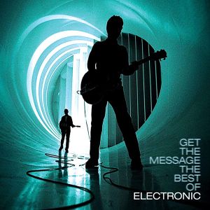 Electronic - Get The Message: The Best Of Electronic (2CD)