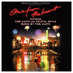 Tom Waits and Crystal Gayle - One From The Heart (Music From The Motion Picture) (CD)