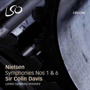 London Symphony Orchestra, Colin Davis - Carl Nielsen: Symphonies No.1 & No.6 (Live) (Super Audio CD)