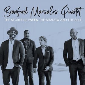 Branford Marsalis Quartet - The Secret Between The Shadow And The Soul [ CD ]