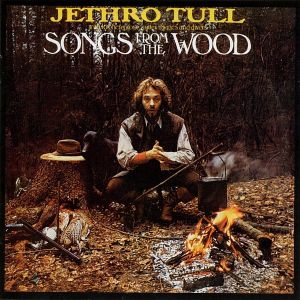 Jethro Tull - Songs From The Wood (Remastered) [ CD ]