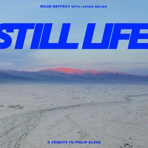 Maud Geffray & Lavinia Meijer - Still Life (Vinyl)