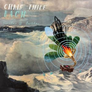 Chris Thile - Bach: Sonatas and Partitas Vol. 2 (CD)