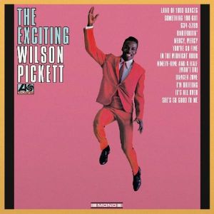 Wilson Pickett - The Exciting Wilson Pickett (Mono) (Vinyl)