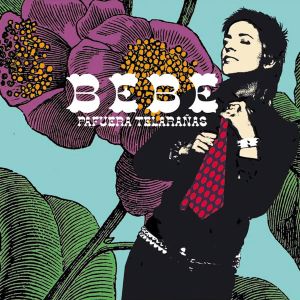 Bebe - Pafuera Talaranas (Vinyl)