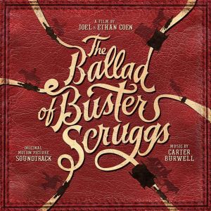 Carter Burwell - The Ballad Of Buster Scruggs (Soundtrack) [ CD ]