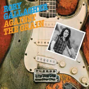 Rory Gallagher - Against The Grain (Remastered) [ CD ]