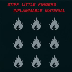 Stiff Little Fingers - Inflammable Material (2025 Remaster) (2 x Vinyl)