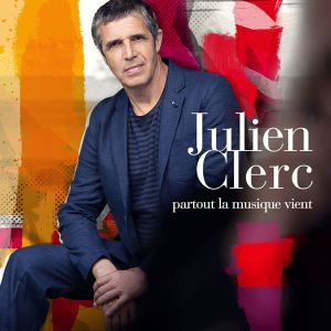 Julien Clerc - Partout La Musique Vient (Limited Edition) (CD)