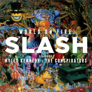Slash - World On Fire [ CD ]