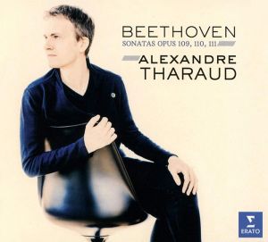 Alexandre Tharaud - Beethoven Piano Sonatas No.30 Op.109, No.31 Op.110, No.32 Op.111 (CD)