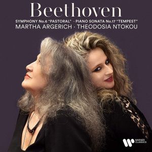 Martha Argerich & Theodosia Ntokou - Beethoven: Symphony No.6 'Pastoral' & Piano Sonata No.17 'Tempest' (CD)