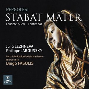 Philippe Jaroussky, Julia Lezhneva, Coro della Radiotelevisione svizzera, I Barocchisti, Diego Fasolis - Pergolesi: Stabat Mater, Laudate Pueri Dominus, Confitebor Tibi Domine (CD)