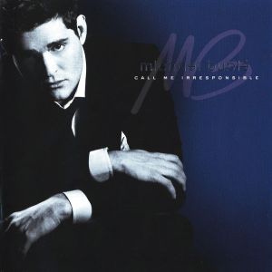 Michael Buble - Call Me Irresponsible (Tour Edition) (2CD)