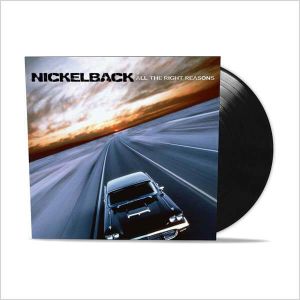 Nickelback - All The Right Reasons (Vinyl)