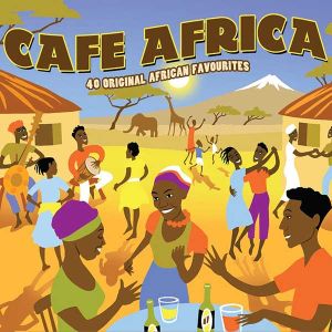 Cafe Africa (40 Original African Favourites) - Various Artists (2CD)