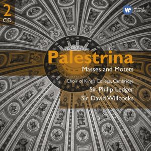Choir of King's College Cambridge, Philip Ledger, David Willcocks - Giovanni Pierluigi da Palestrina: Masses And Motets (2CD)